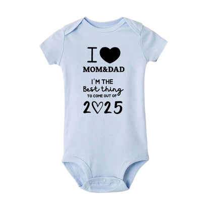 I LOVE MOM & DAD I'm The Best Thing To Come Out of 2025 Baby Romper Newborn Summer Jumpsuit Outfit Infant Short Sleeve Bodysuit