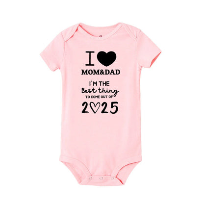 I LOVE MOM & DAD I'm The Best Thing To Come Out of 2025 Baby Romper Newborn Summer Jumpsuit Outfit Infant Short Sleeve Bodysuit
