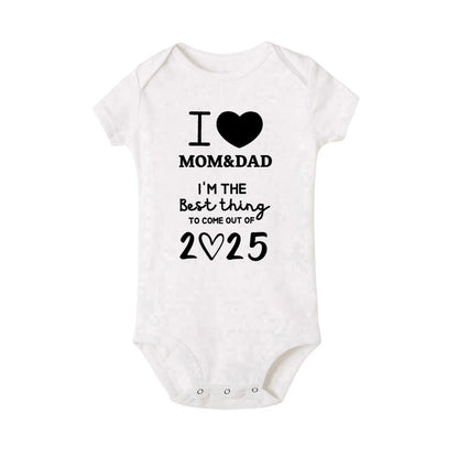 I LOVE MOM & DAD I'm The Best Thing To Come Out of 2025 Baby Romper Newborn Summer Jumpsuit Outfit Infant Short Sleeve Bodysuit